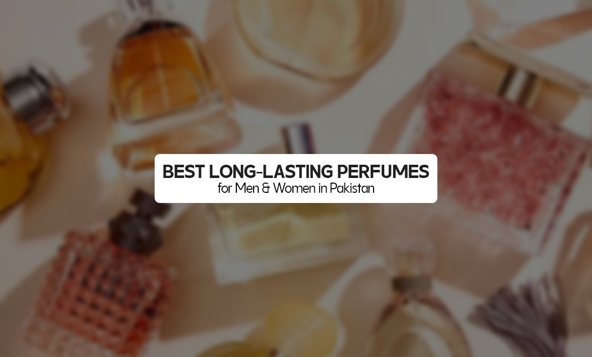 Best Long-Lasting Perfumes for Men & Women in Pakistan